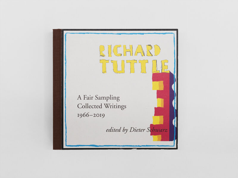 A Fair Sampling - Collected Writings 1966-2019, 2019 | 502 pp., English, Hardcover, 18 x 18 cm